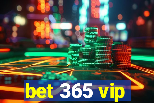 bet 365 vip